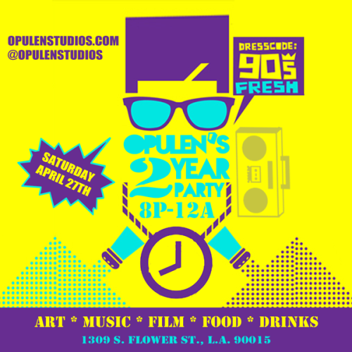 Got some fly 90's gear?? Come to the Opulen 2 Yr 90's Party!